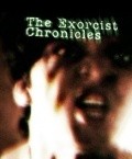 Фильм Exorcist Chronicles : актеры, трейлер и описание.