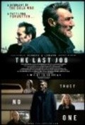 Фильм The Last Job : актеры, трейлер и описание.
