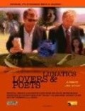 Фильм Lunatics, Lovers & Poets : актеры, трейлер и описание.