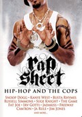 Фильм Rap Sheet: Hip-Hop and the Cops : актеры, трейлер и описание.