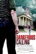 Фильм Dangerous Calling : актеры, трейлер и описание.
