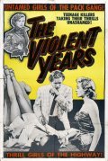 Фильм The Violent Years : актеры, трейлер и описание.