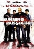 Фильм Burning Mussolini : актеры, трейлер и описание.