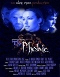 Фильм The Phobic : актеры, трейлер и описание.