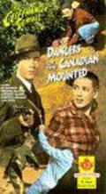 Фильм Dangers of the Canadian Mounted : актеры, трейлер и описание.