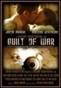 Фильм Guilt of War : актеры, трейлер и описание.