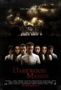 Фильм Darkwood Manor : актеры, трейлер и описание.