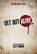 Фильм Get Out Alive : актеры, трейлер и описание.