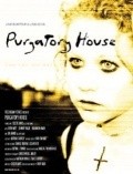 Фильм Purgatory House : актеры, трейлер и описание.