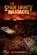 Фильм The Spade County Massacre : актеры, трейлер и описание.