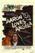 Фильм Aaron Loves Angela : актеры, трейлер и описание.