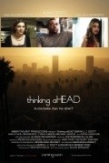 Фильм thinking aHEAD : актеры, трейлер и описание.