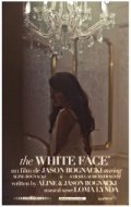 Фильм The White Face : актеры, трейлер и описание.