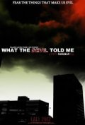 Фильм What the Devil Told Me : актеры, трейлер и описание.