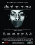 Фильм Silent No More : актеры, трейлер и описание.