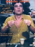Фильм No grazie, il caffe mi rende nervoso : актеры, трейлер и описание.