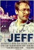 Фильм Jeff : актеры, трейлер и описание.