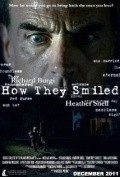Фильм How They Smiled : актеры, трейлер и описание.
