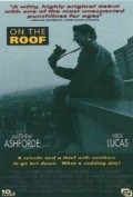 Фильм On the Roof : актеры, трейлер и описание.