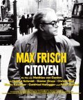 Фильм Max Frisch, citoyen : актеры, трейлер и описание.