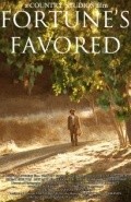 Фильм Fortune's Favored : актеры, трейлер и описание.