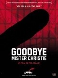 Фильм Goodbye Mr. Christie : актеры, трейлер и описание.