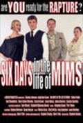 Фильм Six Days in the Life of Mims : актеры, трейлер и описание.