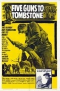Фильм Five Guns to Tombstone : актеры, трейлер и описание.