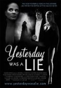 Фильм Вчера была ложь : актеры, трейлер и описание.