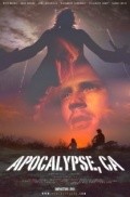 Фильм Apocalypse, CA : актеры, трейлер и описание.