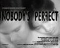 Фильм Nobody's Perfect : актеры, трейлер и описание.