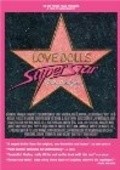 Фильм Lovedolls Superstar : актеры, трейлер и описание.