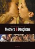 Фильм Mothers and Daughters : актеры, трейлер и описание.