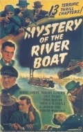 Фильм The Mystery of the Riverboat : актеры, трейлер и описание.