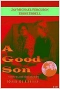 Фильм Хороший сын : актеры, трейлер и описание.