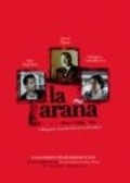 Фильм La Arana : актеры, трейлер и описание.