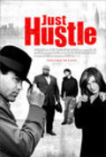 Фильм Just Hustle : актеры, трейлер и описание.
