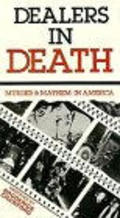 Фильм Dealers in Death : актеры, трейлер и описание.