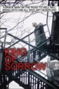 Фильм King of Sorrow : актеры, трейлер и описание.
