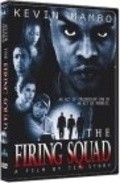 Фильм The Firing Squad : актеры, трейлер и описание.