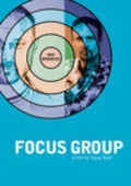 Фильм Focus Group : актеры, трейлер и описание.