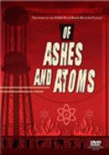 Фильм Of Ashes and Atoms : актеры, трейлер и описание.