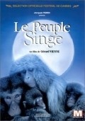 Фильм Le peuple singe : актеры, трейлер и описание.