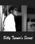 Фильм Billy Turner's Secret : актеры, трейлер и описание.