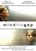 Фильм Mind the Gap : актеры, трейлер и описание.