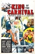 Фильм King of the Carnival : актеры, трейлер и описание.
