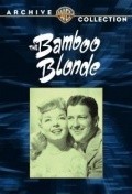 Фильм The Bamboo Blonde : актеры, трейлер и описание.