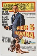 Фильм Pier 5, Havana : актеры, трейлер и описание.