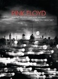 Фильм Pink Floyd London '66-'67 : актеры, трейлер и описание.