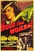 Фильм Hold That Woman! : актеры, трейлер и описание.